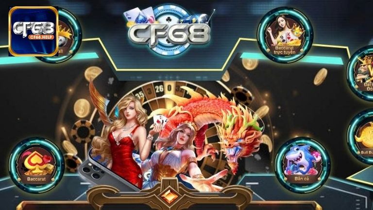 Rút tiền tại CF68 anh em sẽ bảo toàn vốn, tối ưu hóa lợi nhuận hiệu quả